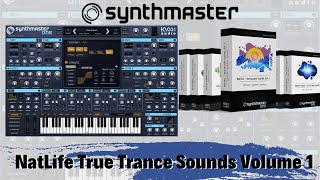 NatLife True Trance Sounds Volume 1 for SynthMaster One [upl. by Pinckney195]