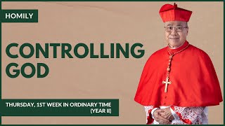 Controlling God  William Cardinal Goh Homily  11 Jan 2024 [upl. by Ellennahc]