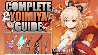 YOIMIYA  COMPLETE GUIDE  3★4★5★ Weapons Build Artifacts Mechanics amp Showcase  Genshin Impact [upl. by Huan]