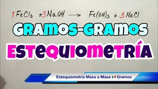 ESTEQUIOMETRÍA Gramos a Gramos paso a paso [upl. by Notnroht]