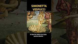 Simonetta Vespucci el ideal de belleza que todas querían alcanzar [upl. by Anaihsat]