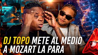 DJ TOPO METE AL MEDIO A MOZART LA PARA CON UNA ABELADA EN EL DESPELUÑE [upl. by Legnalos]