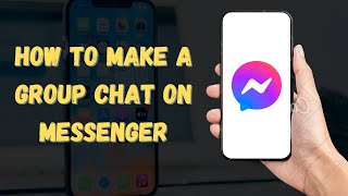 How To Make a Group Chat on Messenger 2024 Easy Steps [upl. by Terle51]