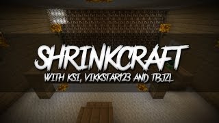 Minecraft  ShrinkCraft  E012 with KSI Vikkstar123 amp TBJZL [upl. by Araht767]