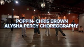 POPPIN  CHRIS BROWN  ALYSHA PERCY CHOREOGRAPHY [upl. by Redep951]