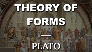 Platos Theory of Forms [upl. by Cigam]