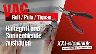 Dach Haltegriff und Sonnenblende ausbauen – VAG Golf Polo Tiguan Scirocco Leon  Bj 200919 [upl. by Sidonnie650]