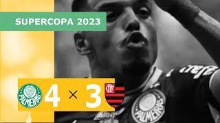 Palmeiras 4 x 3 Flamengo  Gols  2801  Supercopa 2023 [upl. by Roseanna]