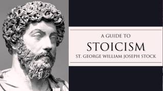 A Guide to Stoicism by St George Stock Full Audiobook [upl. by Dnarb]