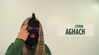 LFERDA  AGHACH Clip Officiel​ [upl. by Clarise]