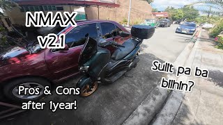 Yamaha Nmax v21 Pros and Cons  review update after 1 year tagalog  Sulit pa kayang bilhin [upl. by Gerhard]