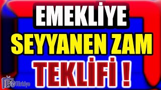 Emekliye Seyyanen Zam Teklifi [upl. by Asiuqram]