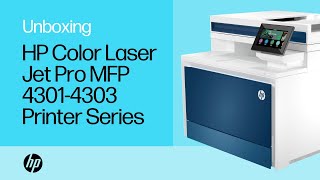 How to unbox and set up the HP Color LaserJet Pro MFP 43014303 printer series  HP Support [upl. by Anyg359]