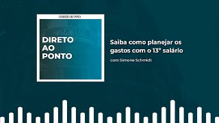 Especialista dá dicas de como planejar os gastos com o 13º salário  DIRETO AO PONTO [upl. by Rita]