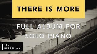 THERE IS MORE  Full Album for Solo Piano Hillsong Worship [upl. by Jessamyn]