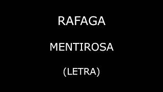 Rafaga  Mentirosa LetraLyrics [upl. by Barbara-Anne]