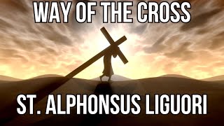 Way of the Cross  St Alphonsus Liguori Edition [upl. by Anuahs810]