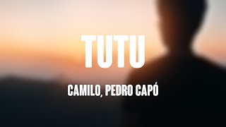 Tutu  Camilo Pedro Capó Lyrics 🦑 [upl. by Nallak]