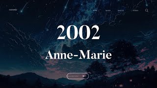 AnneMarie  2002 Mix Lyrics [upl. by Najtsirk577]