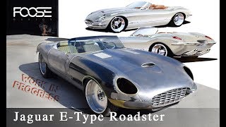 Foose Design Jaguar EType Roadster  Work In Progress [upl. by Vogele]