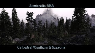 SkyrimSE  Semirealis ENB  New Cathedral Weathers ENB [upl. by Osbert]