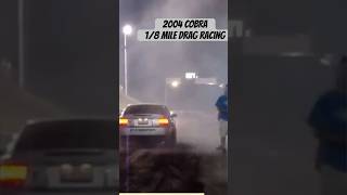 585HP 04 Cobra At 18th Mile Drag Strip [upl. by Otcefrep]