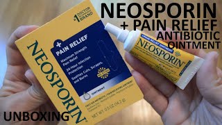 Unboxing Neosporin  Pain Relief Antibiotic Ointment [upl. by Ieppet]