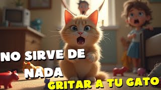 No Sirve De Nada Que Grites A Tu Gato [upl. by Bittencourt]