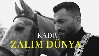 KADR  ZALIM DÜNYA Official Video [upl. by Kramer]