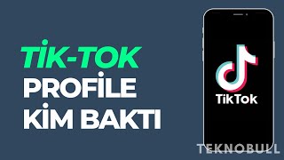 Tiktok Profil Görüntüleme Geçmişi Nasıl Açılır [upl. by Akemad]