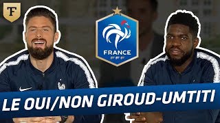 Le OuiNon avec Giroud et Umtiti Equipe de France [upl. by Japha]