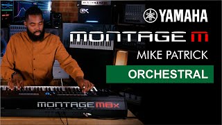 Mike Patrick  Yamaha Montage M Orchestral Textures  Bonners Music [upl. by Anomis]