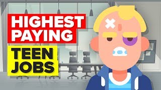 11 Highest Paying Teen Jobs [upl. by Amluz]