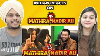 NADIR ALI PODCAST FEATURING MATHIRA  Indian Reaciton [upl. by Pen]