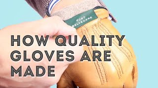 How HighEnd Leather Gloves Are Made  Handmade Quality Mens Dress Gloves from Fort Belvedere [upl. by Notsirb]