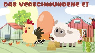 Kurzgeschichte  Kinder  Das verschwundene Ei deutsch 2024 [upl. by Aissela]