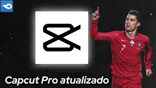 CAPCUT PRO APK COM A MELHOR VERSÃO E ATUALIZADO 2024 [upl. by Baudin356]