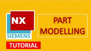 Complete Part modelling tutorial in Siemens NX 2406 latest version  Free easy to learn tutorial [upl. by Tay886]