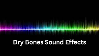 Dry Bones Sound Effects HD [upl. by Olethea826]