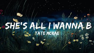 Tate McRae  shes all i wanna be Lyrics  Lyrics Rhythm [upl. by Lewie]