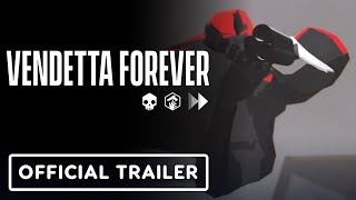 Vendetta Forever  Official Launch Trailer [upl. by Dwayne808]