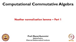 mod07lec32  Noether normalisation lemma [upl. by Soloma]