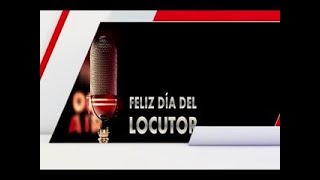 Día del Locutor [upl. by Garda]