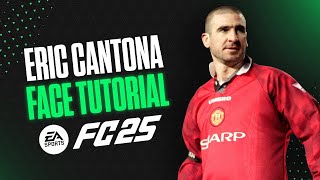 How to make ERIC CANTONA in EA FC 25  Pro Clubs amp Career Mode Face Creation [upl. by Waldron544]