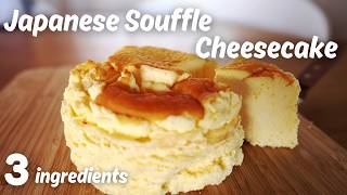 Easy 3 ingredients Fluffy Japanese Souffle Cheesecake Recipe in 5 minutes [upl. by Ioyal]