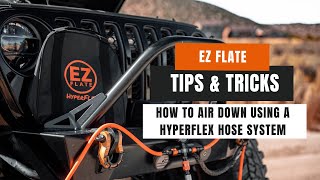 TIPS amp TRICKS How To Air Down Using A Hyperflex Hose Kit [upl. by Dopp550]