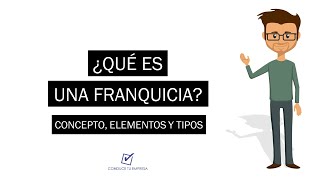 ¿Qué es una Franquicia  Concepto Elementos Tipos [upl. by Dlawso]