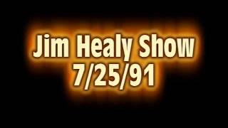 Jim Healy Show 72591 [upl. by Sisto]