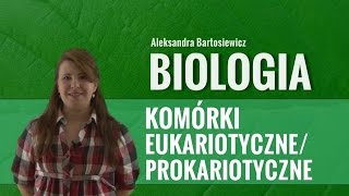 Biologia  Komórki eukariotyczne i prokariotyczne [upl. by Annaeg396]