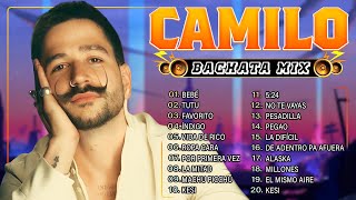 BACHATA MIX DE CAMILO  LO MEJOR DE CAMILO  BACHATA ROMANTICAS MIX [upl. by Wolford]